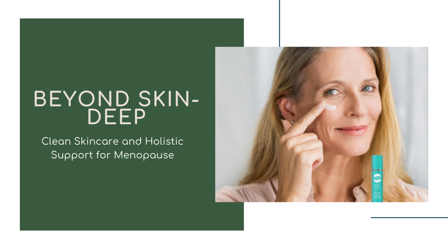 Beyond Skin-Deep: Clean Skincare and Holistic Support for Menopause