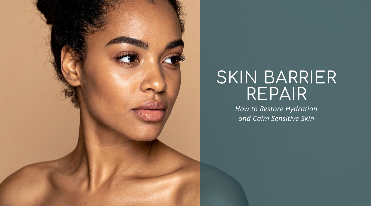 What Is Skin Barrier Repair? How to Restore Hydration and Calm Sensitive Skin