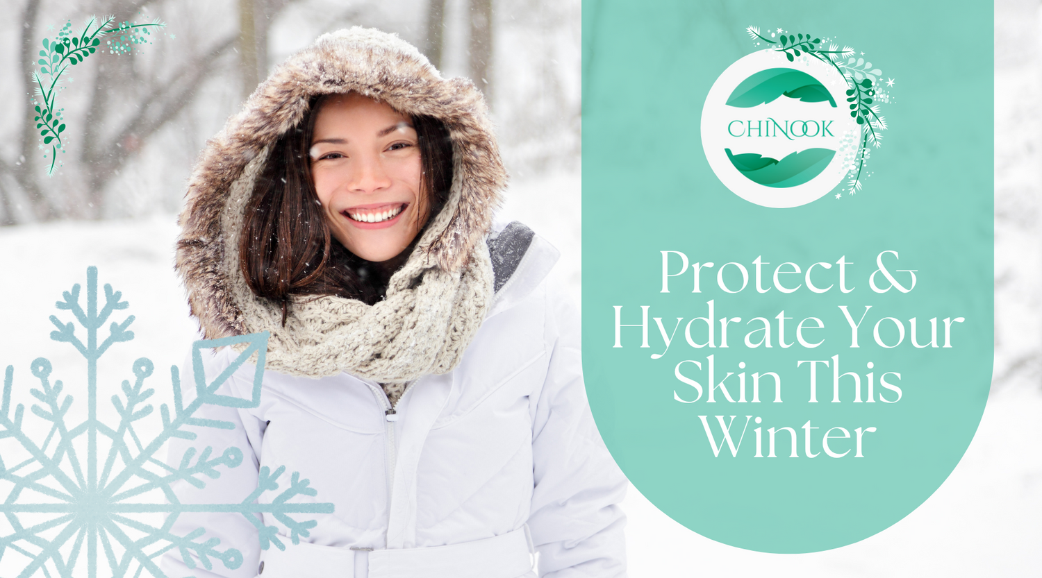 How To Protect and Hydrate Your Skin This Winter