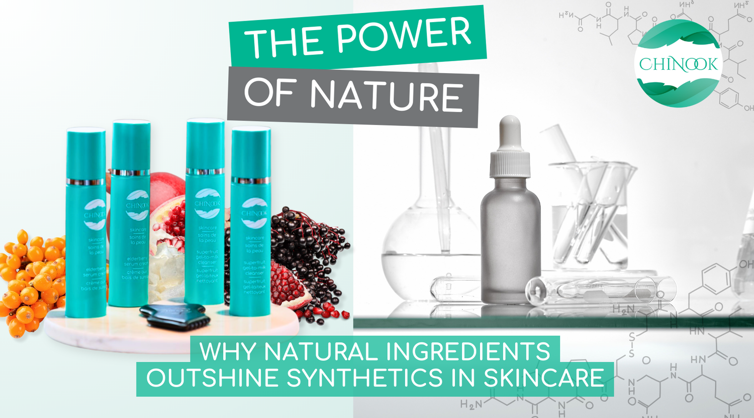 The Power of Nature: Why Natural Ingredients Outshine Synthetics in Skincare