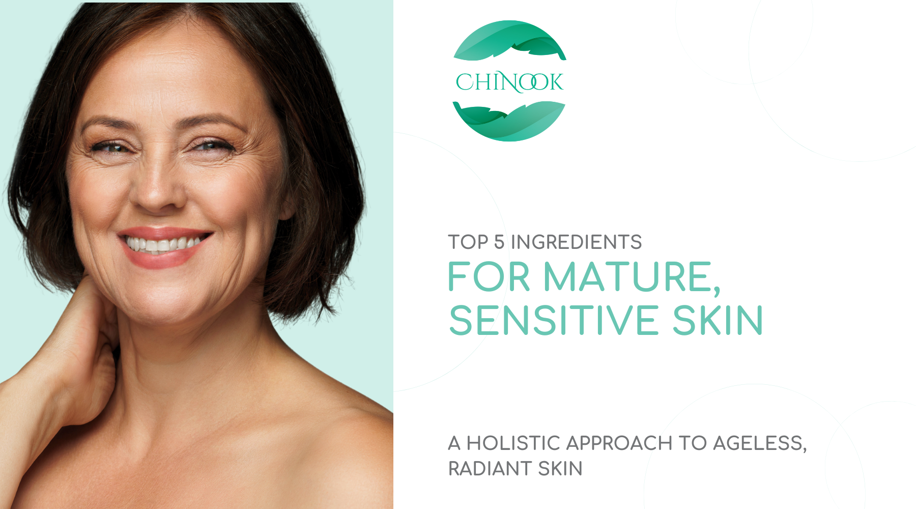 Top 5 Ingredients for Mature, Sensitive Skin: A Holistic Approach to Ageless, Radiant Skin